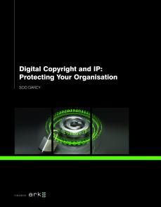 Image for Digital Copyright and IP: Protecting Your Organisation