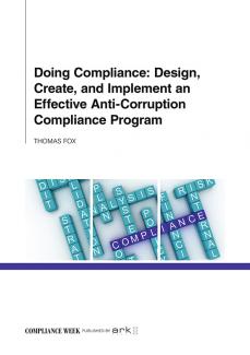 Image for Doing Compliance: Design, Create, and Implement an Effective Anti-Corruption Compliance Program