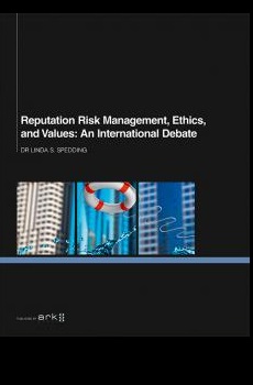 Image for Reputation Risk Management, Ethics, and Values: An International Debate